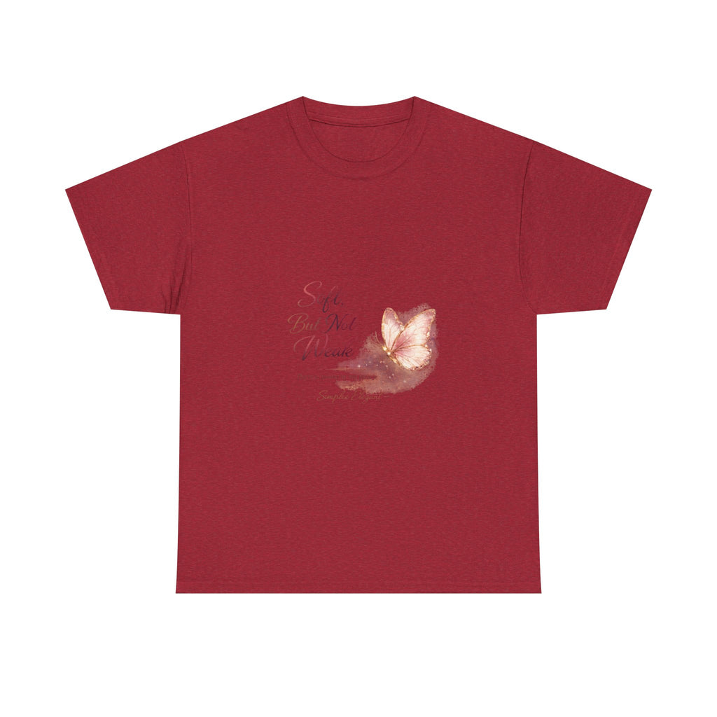 Soft But Not Weak Butterfly Shirt | Feminine Strength Inspirational Tee
