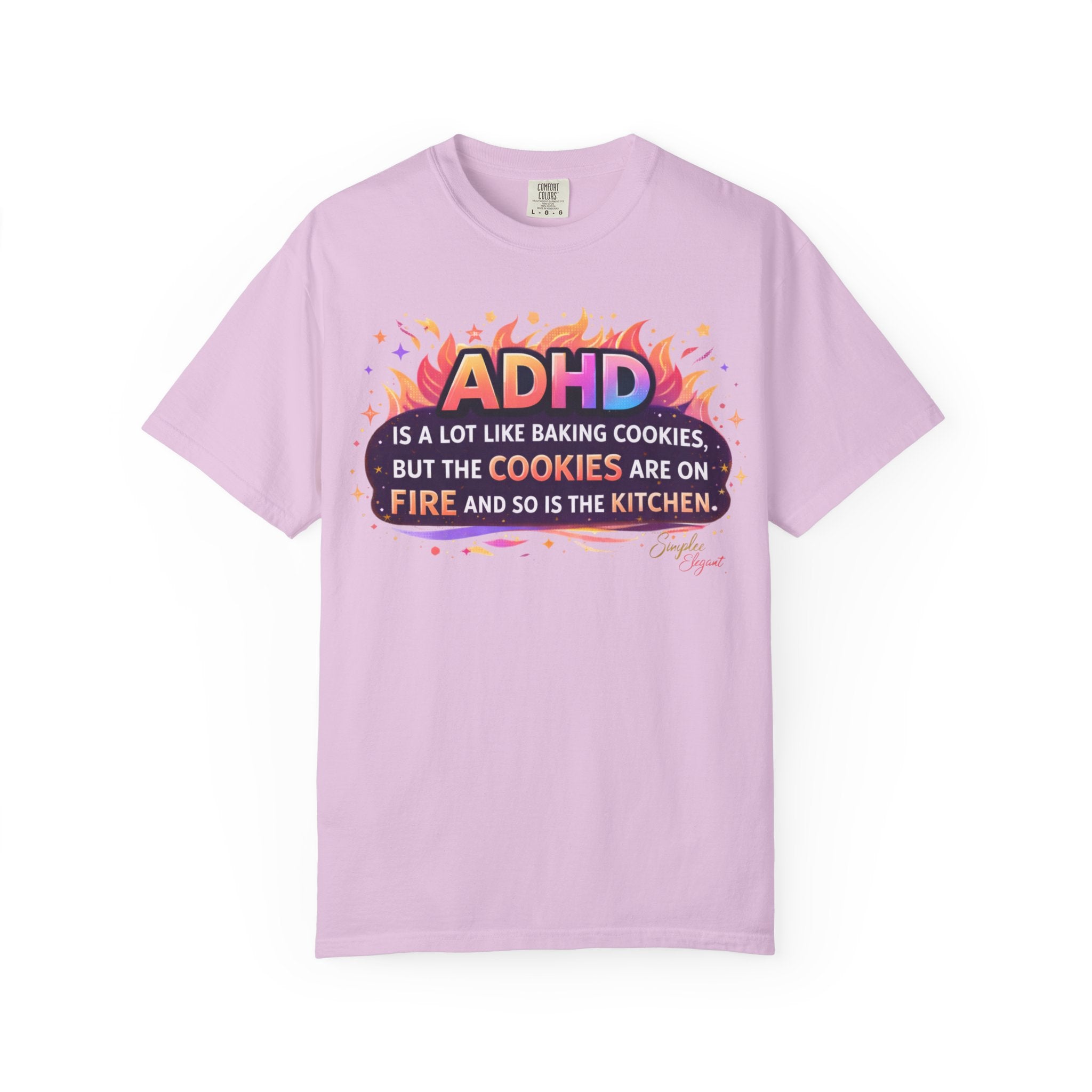 Simplee Elegant “ADHD Cookies on Fire” Tee – Funny ADHD Humor Graphic Shirt