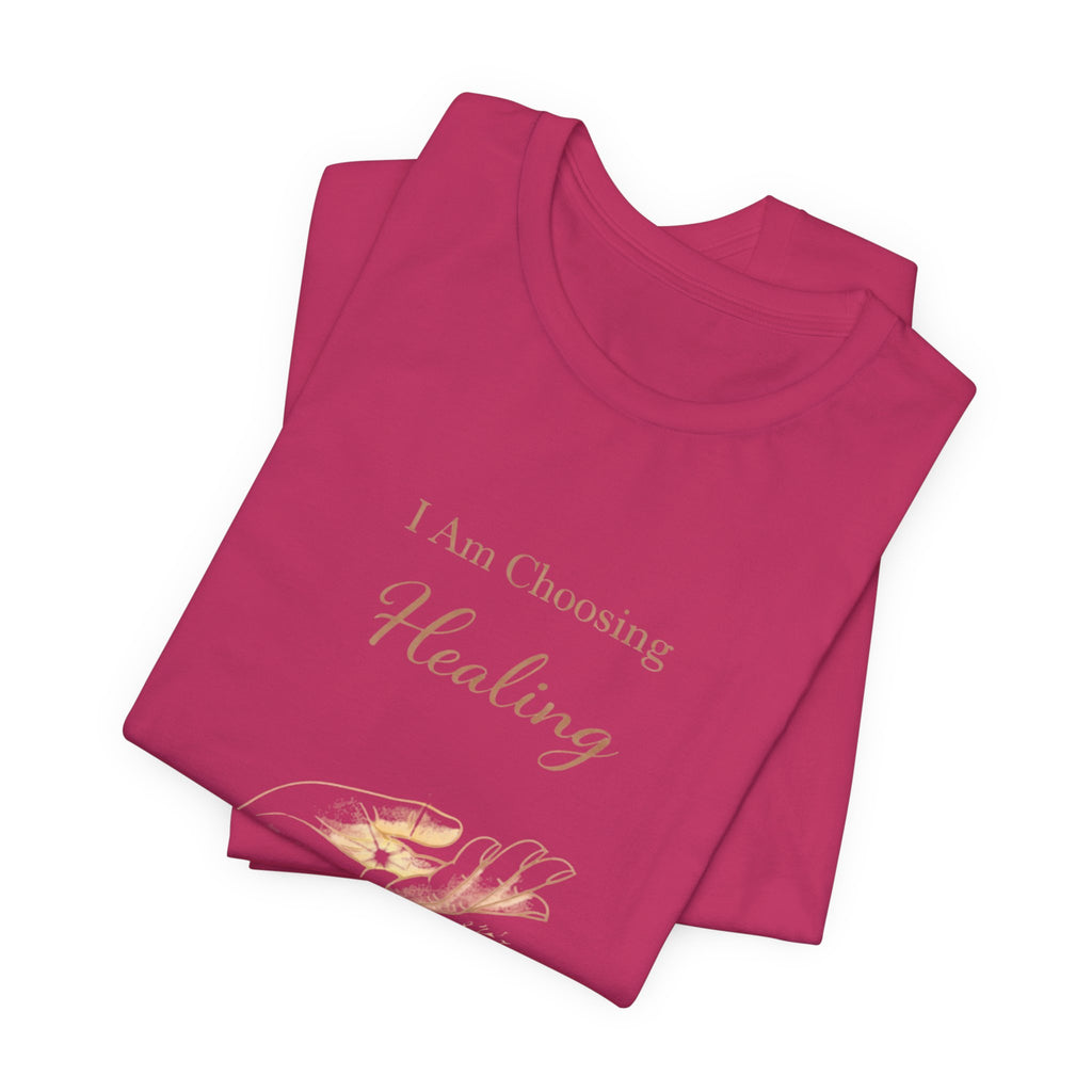 I Am Choosing Healing – Mental Health Recovery Tee | Self Growth Affirmation Shirt | Empowerment Healing Top