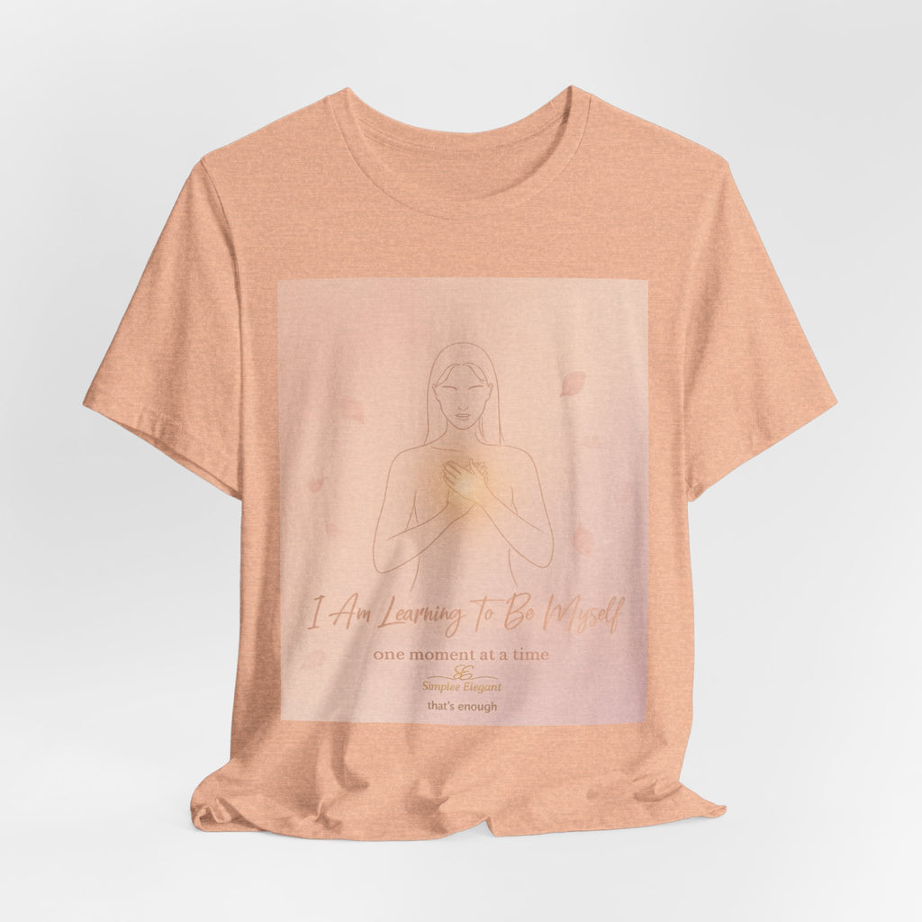 I Am Learning To Be Myself – Trichotillomania Support Tee | BFRB Recovery Shirt | Self Acceptance Mental Health Top | Trich-Oh-Clock Collection