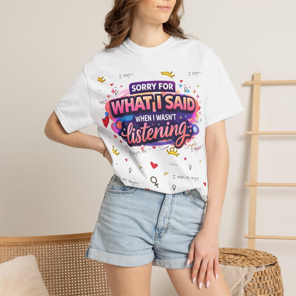 Simplee Elegant “Sorry For What I Said” Tee – Wired Different Humor Graphic Shirt