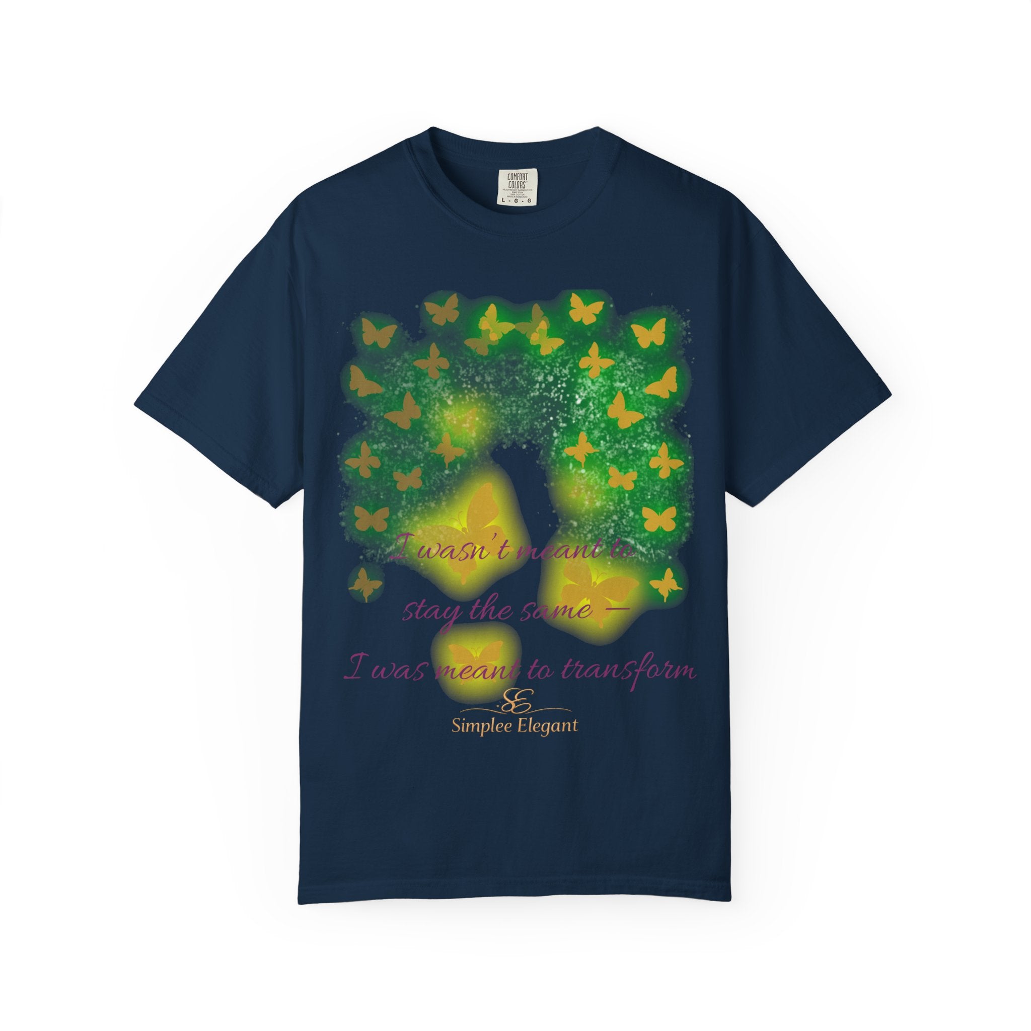I Was Meant to Transform | Butterfly Statement Design | Simplee Elegant