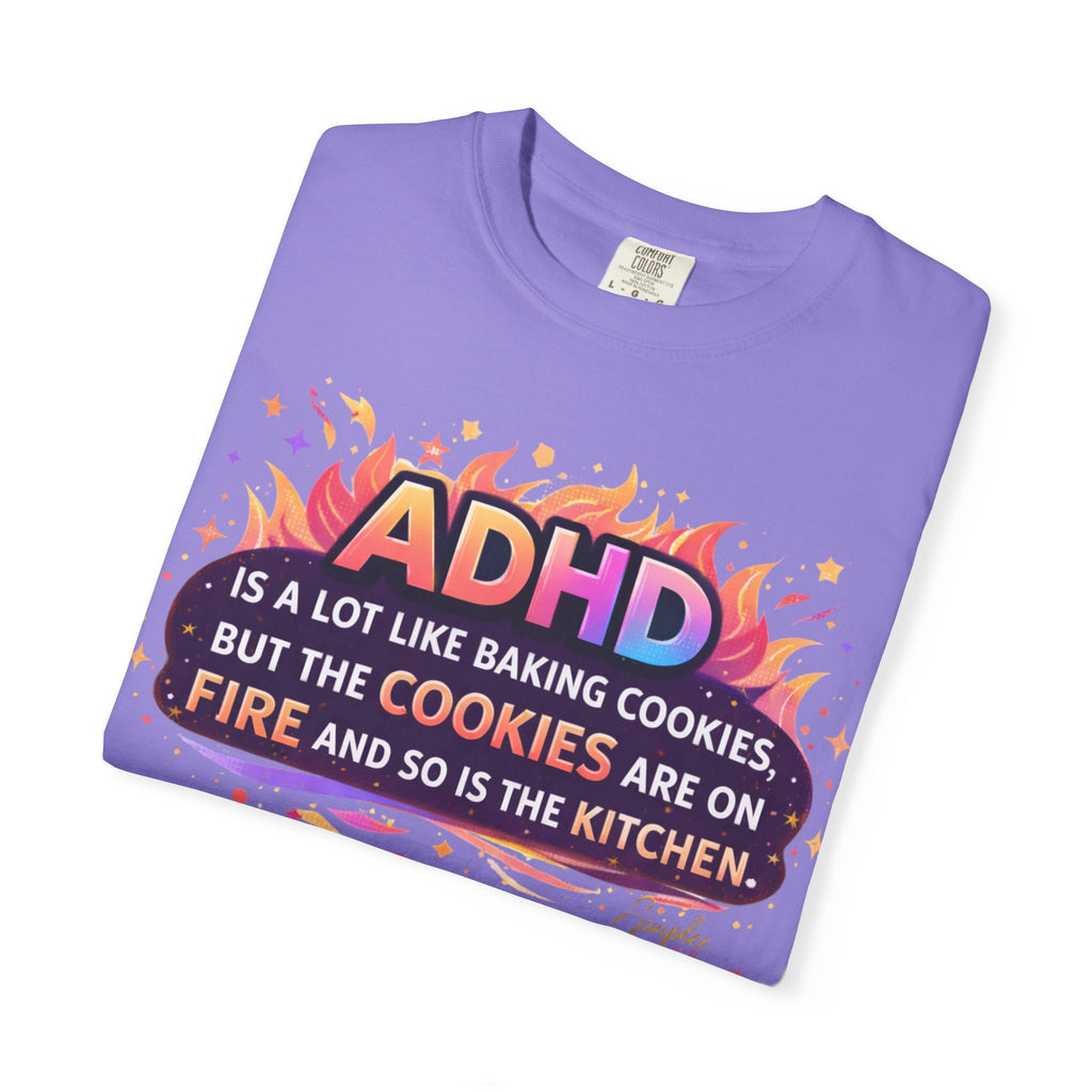 Simplee Elegant “ADHD Cookies on Fire” Tee – Funny ADHD Humor Graphic Shirt