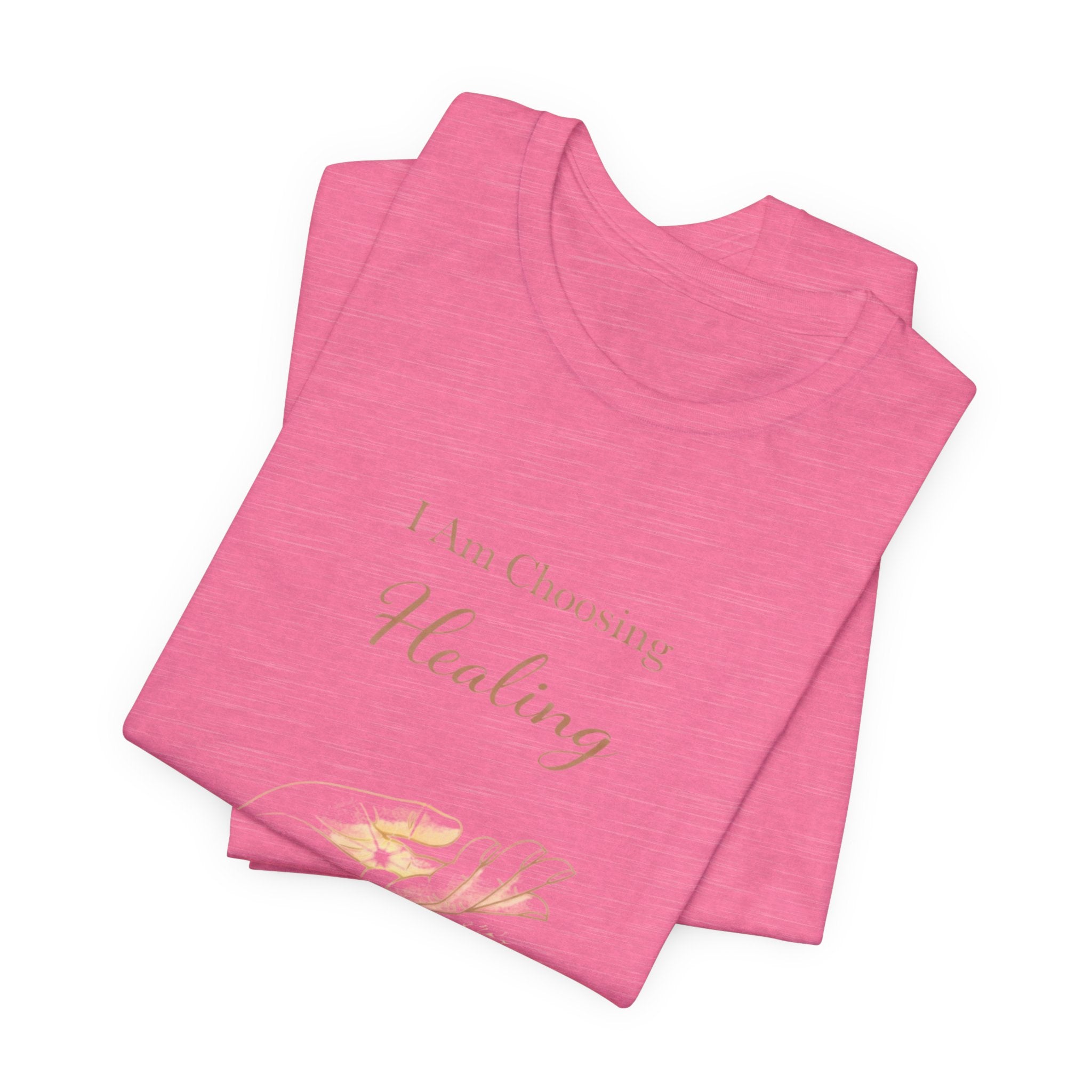 I Am Choosing Healing – Mental Health Recovery Tee | Self Growth Affirmation Shirt | Empowerment Healing Top