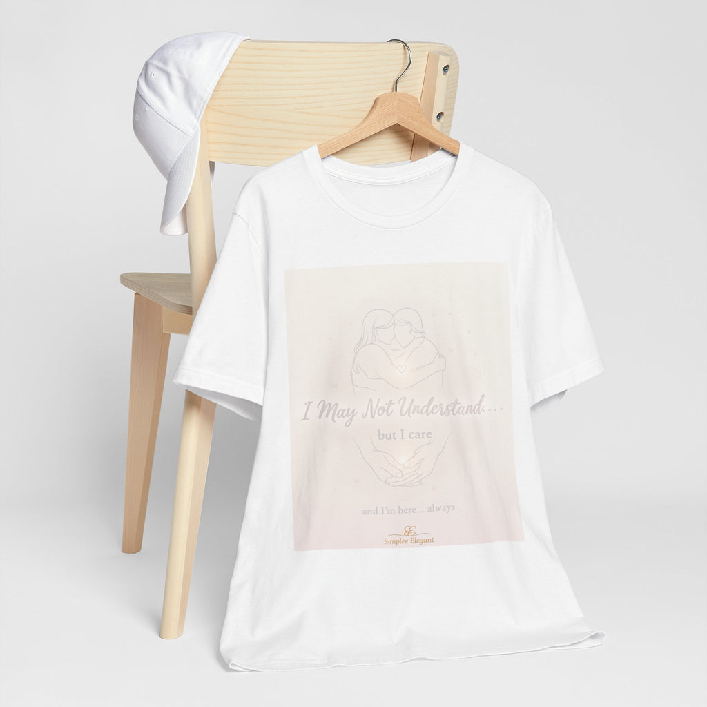 I May Not Understand But I Care – Trichotillomania Support Tee | BFRB Awareness Shirt | Mental Health Ally Top | Trich-Oh-Clock Collection