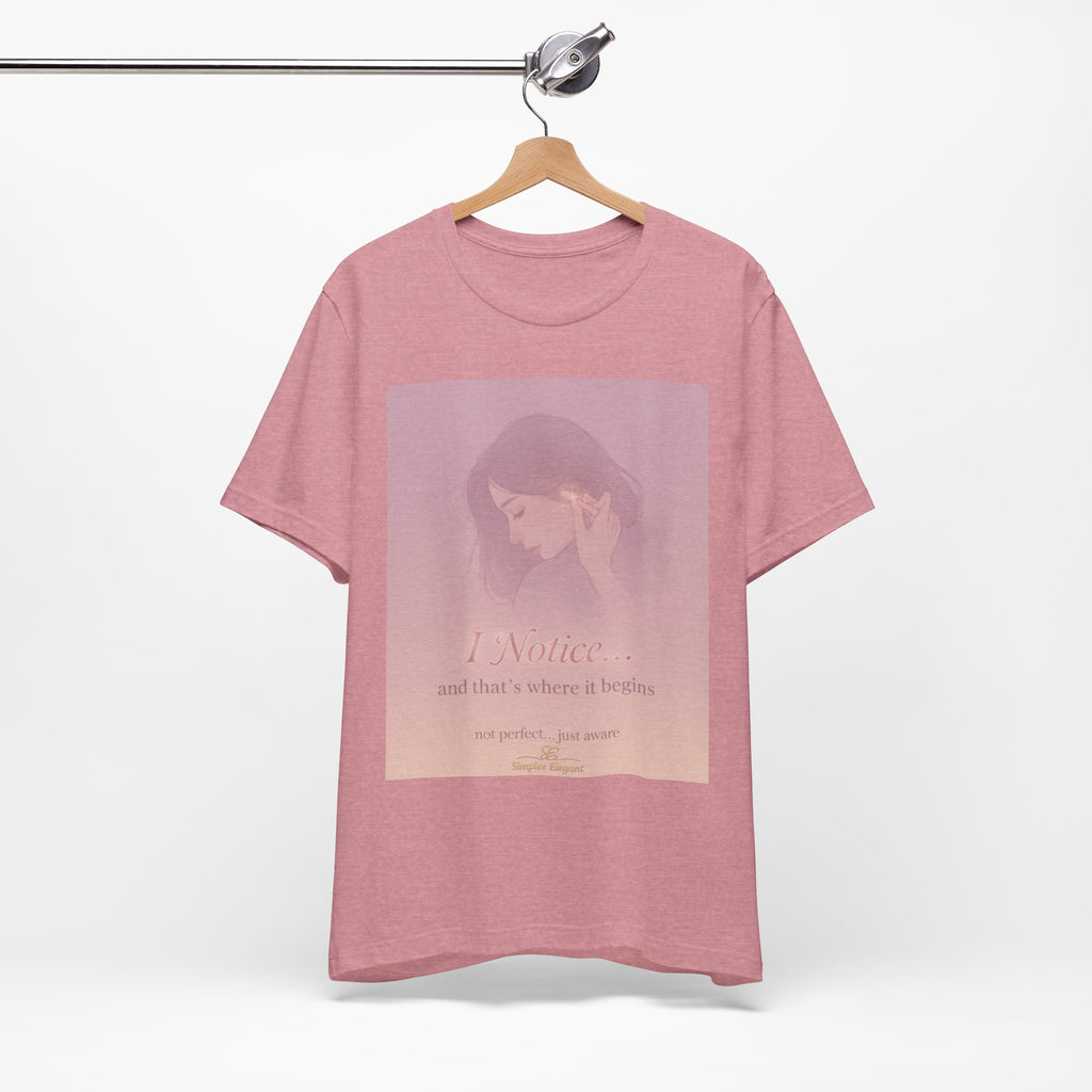 I Notice – Trichotillomania Awareness Tee | BFRB Mindfulness Shirt | Hair Pulling Awareness Top | Trich-Oh-Clock Collection
