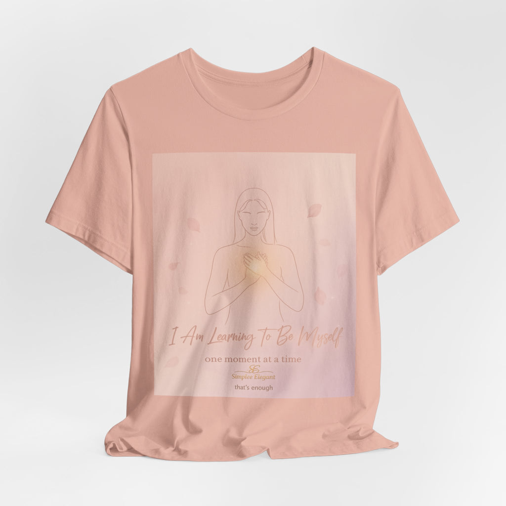 I Am Learning To Be Myself – Trichotillomania Support Tee | BFRB Awareness Shirt | Self Acceptance Top | Trich-Oh-Clock Collection