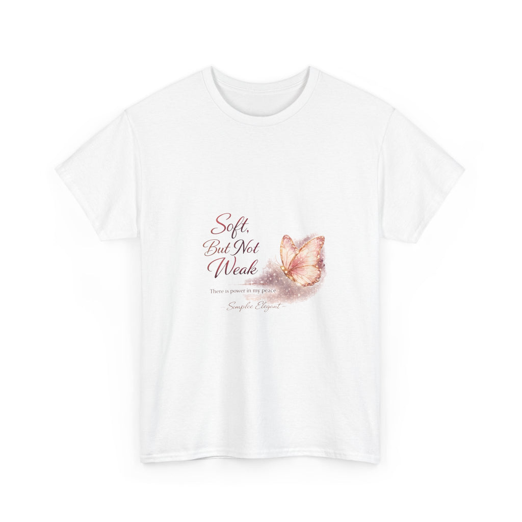 Soft But Not Weak Butterfly Shirt | Feminine Strength Inspirational Tee