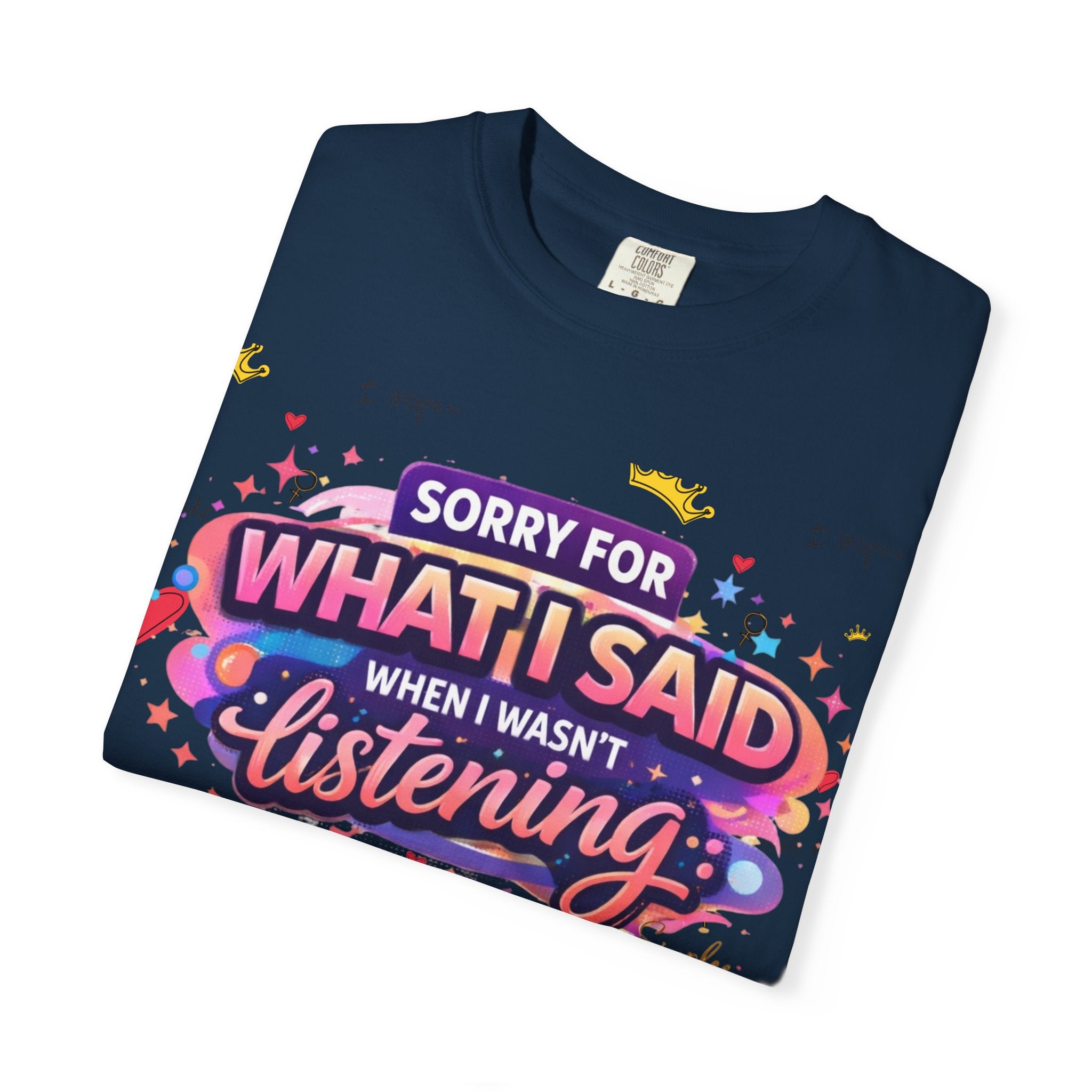 Simplee Elegant “Sorry For What I Said” Tee – Wired Different Humor Graphic Shirt