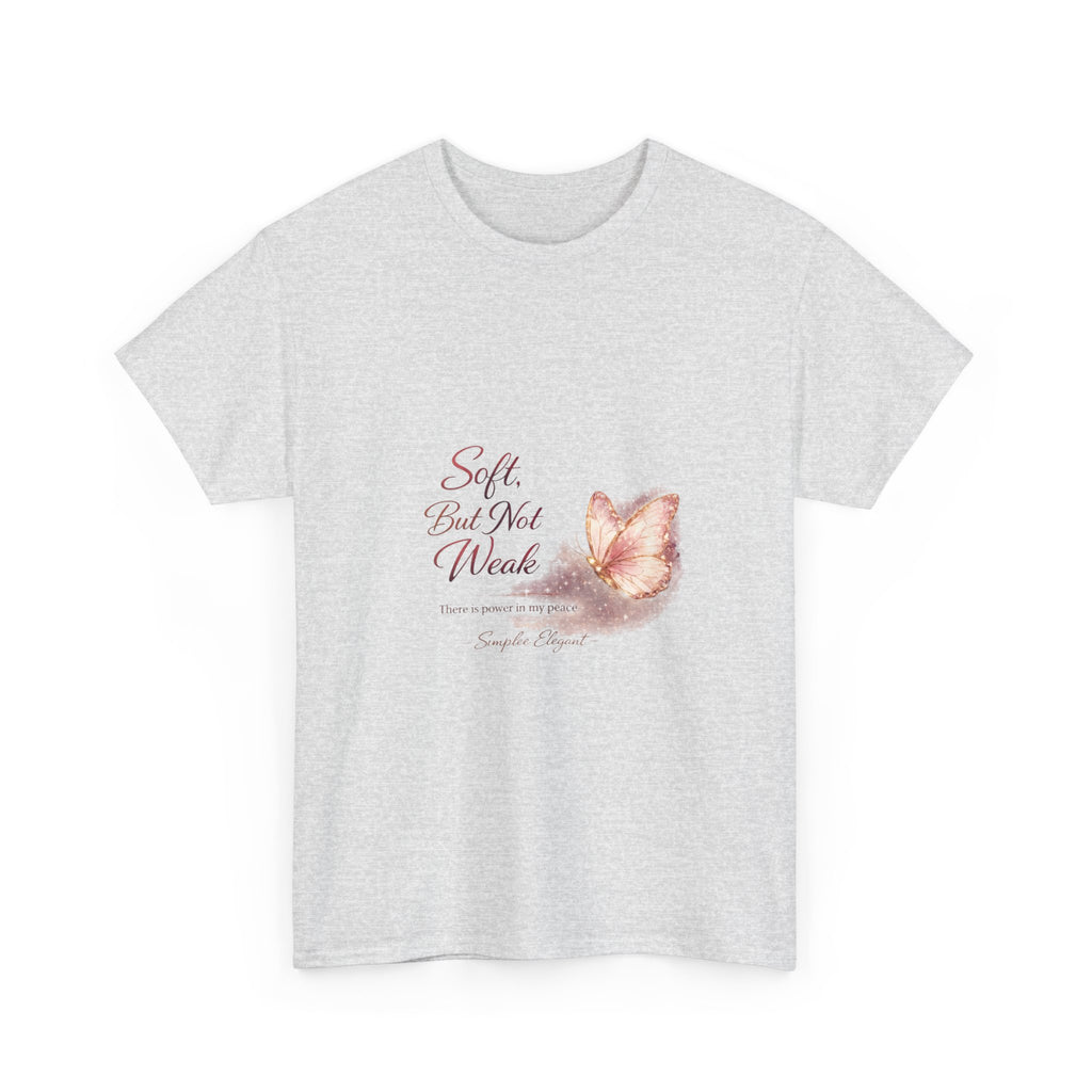 Soft But Not Weak Butterfly Shirt | Feminine Strength Inspirational Tee