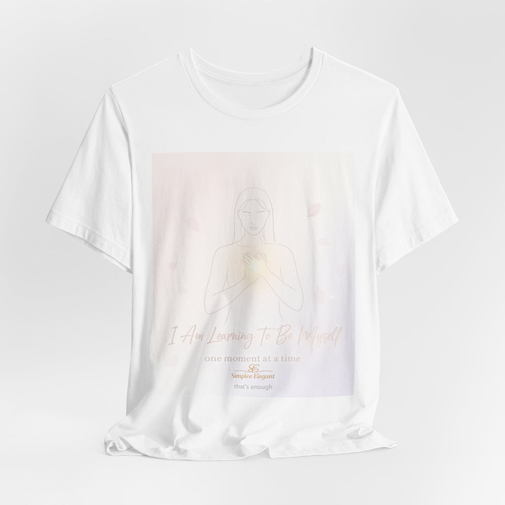 I Am Learning To Be Myself – Trichotillomania Support Tee | BFRB Awareness Shirt | Self Acceptance Top | Trich-Oh-Clock Collection