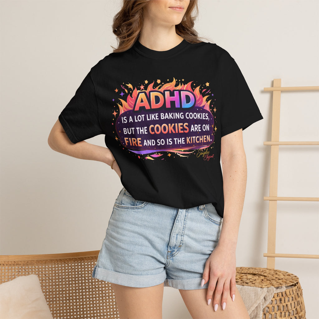 Simplee Elegant “ADHD Cookies on Fire” Tee – Funny ADHD Humor Graphic Shirt