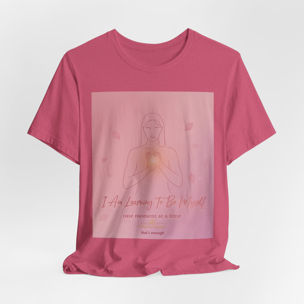 I Am Learning To Be Myself – Trichotillomania Support Tee | BFRB Awareness Shirt | Self Acceptance Top | Trich-Oh-Clock Collection