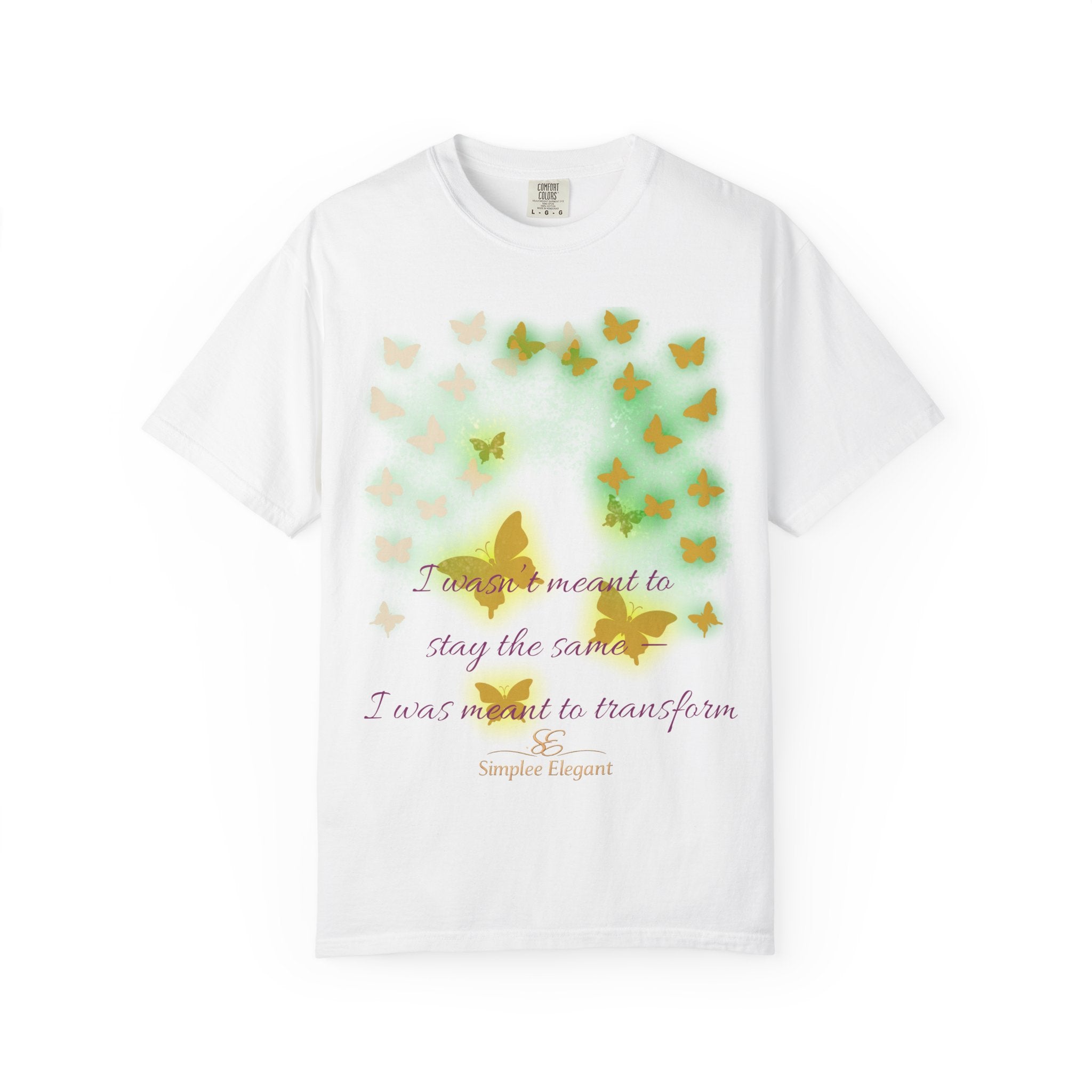 I Was Meant to Transform | Butterfly Statement Design | Simplee Elegant
