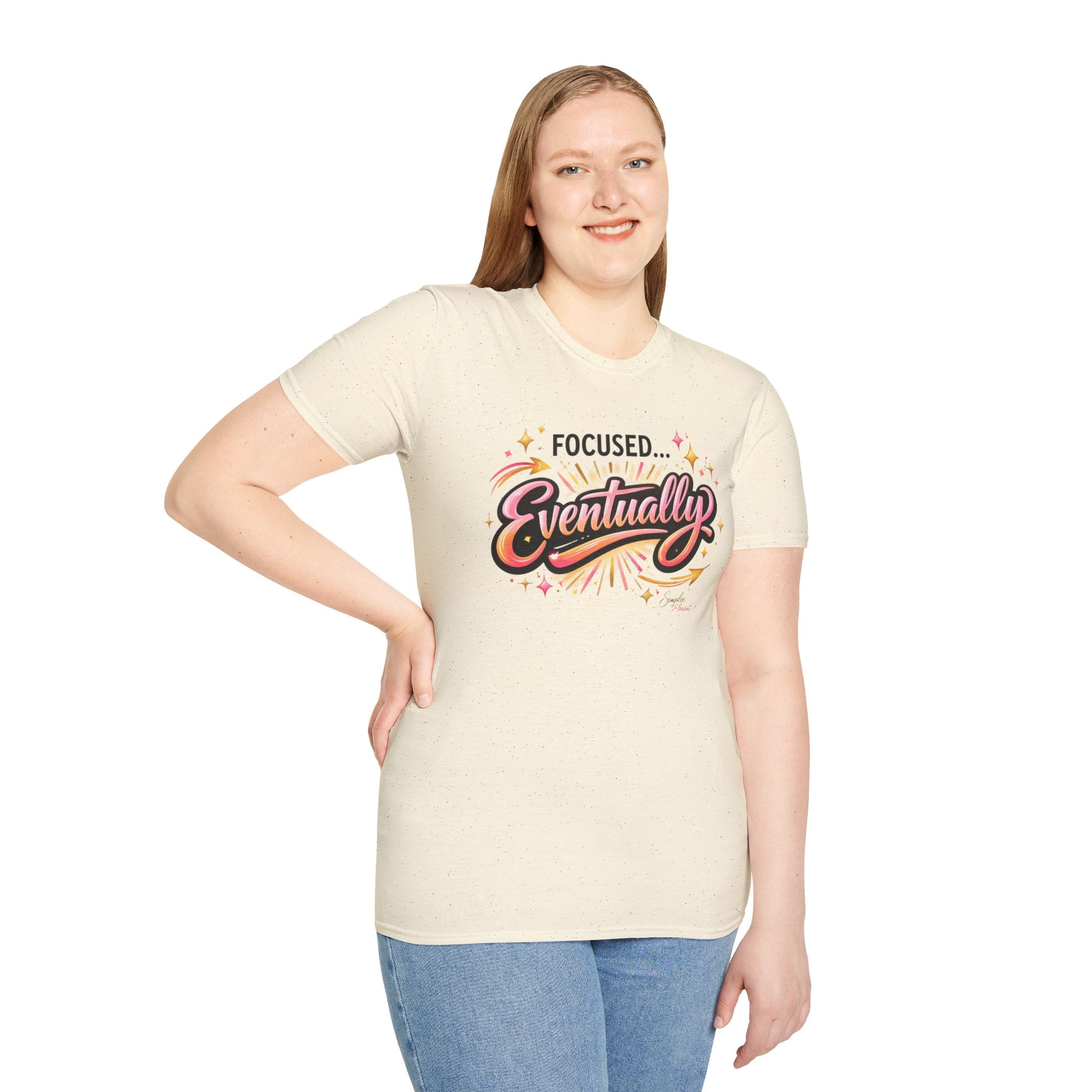 Simplee Elegant “Focused… Eventually” Tee – Funny Motivation Graphic Shirt