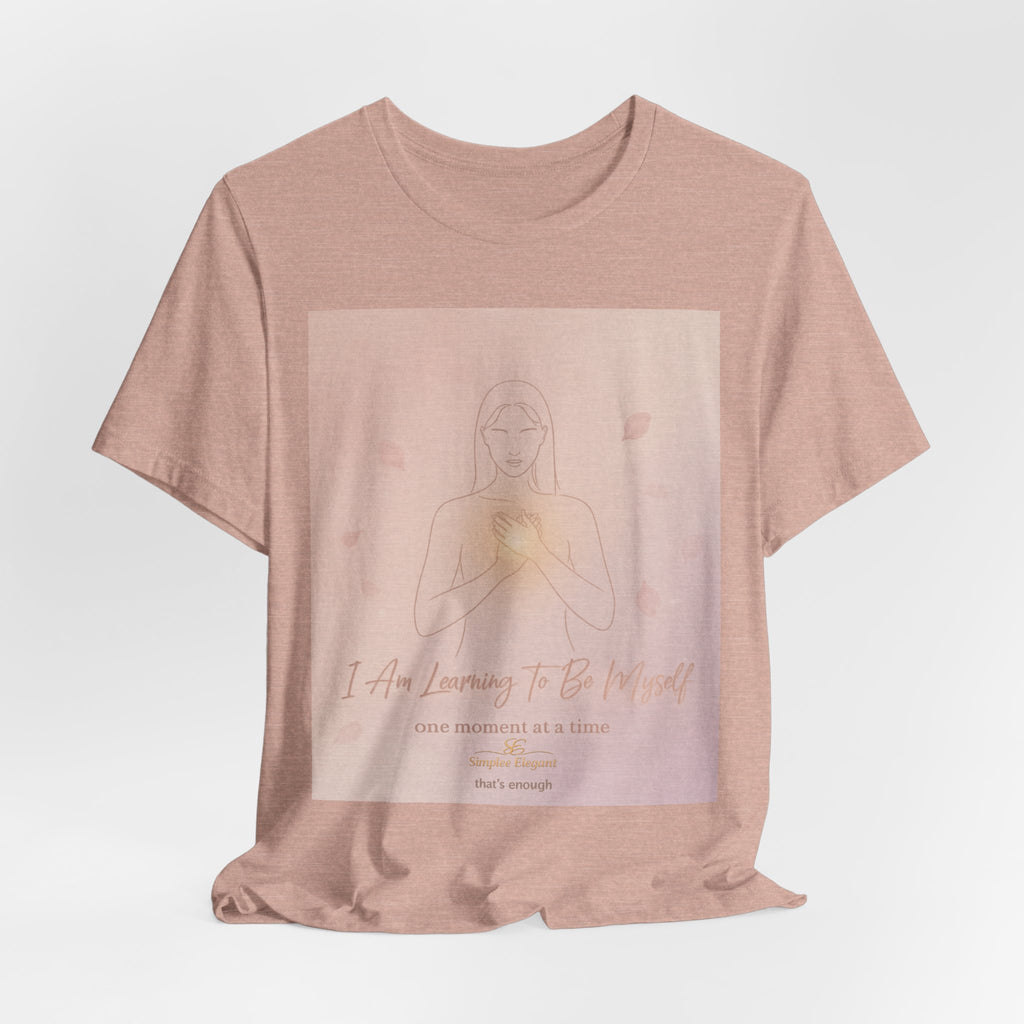 I Am Learning To Be Myself – Trichotillomania Support Tee | BFRB Recovery Shirt | Self Acceptance Mental Health Top | Trich-Oh-Clock Collection